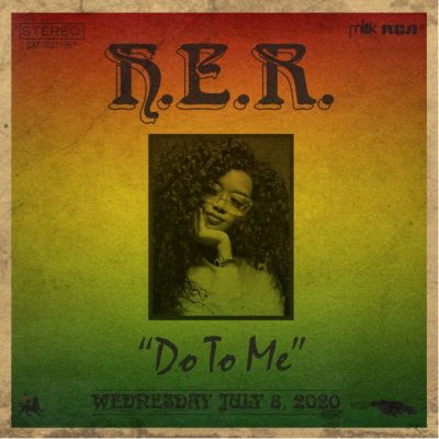 H.E.R. Do To Me