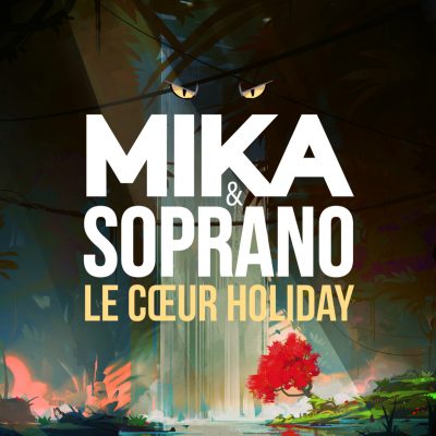 Mika & Soprano Le Coeur Holiday