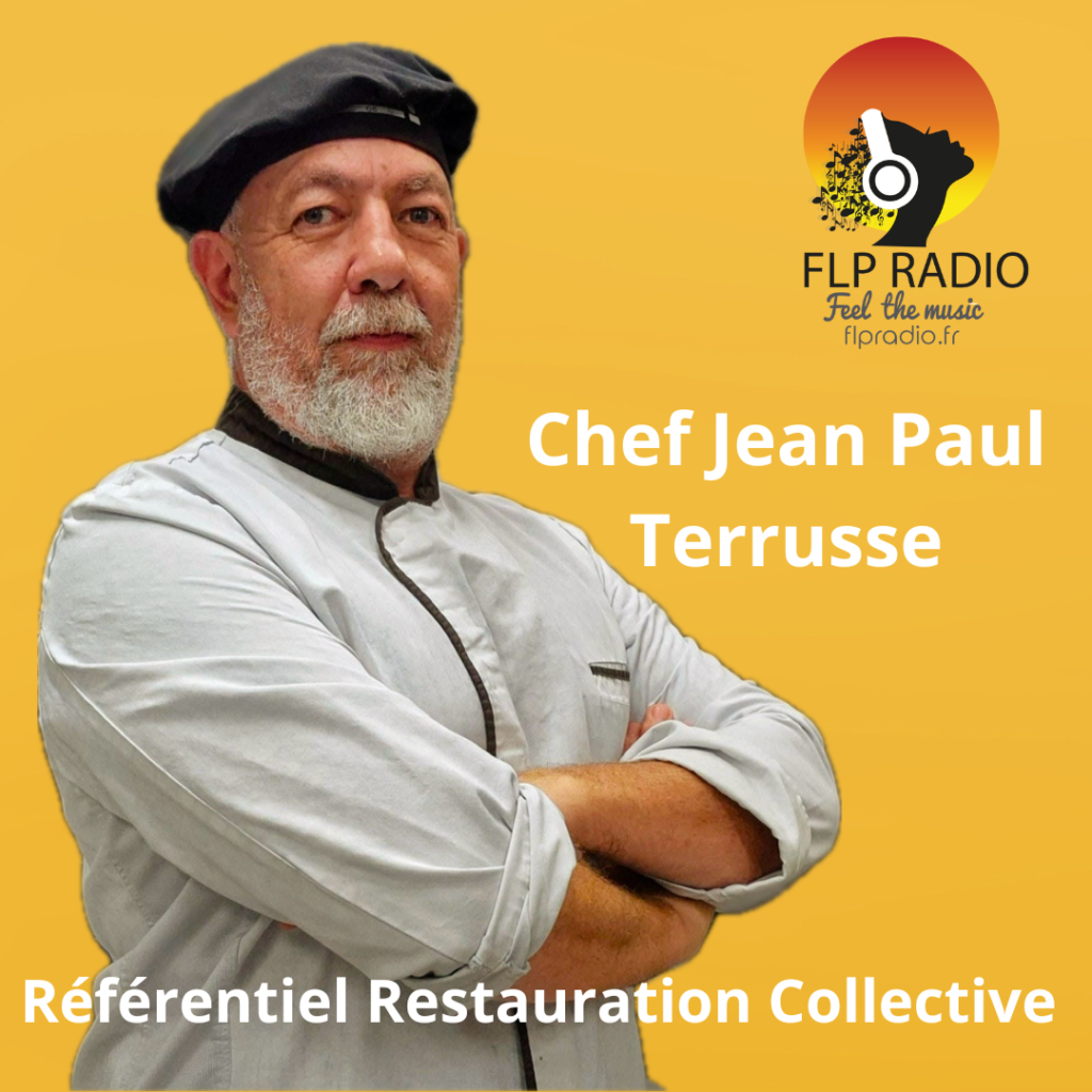 Les chroniques du Chef Jean Paul Terrusse