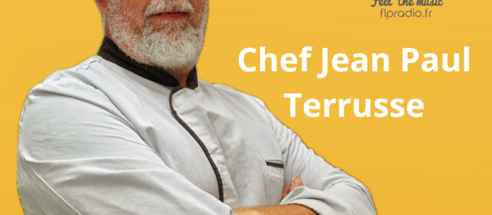 Les chroniques du Chef Jean Paul Terrusse